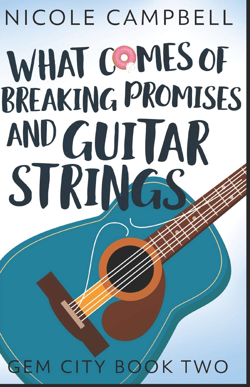 What Comes of Breaking Promises and Guitar Strings (Gem City, Band 2) Contemporary literature
