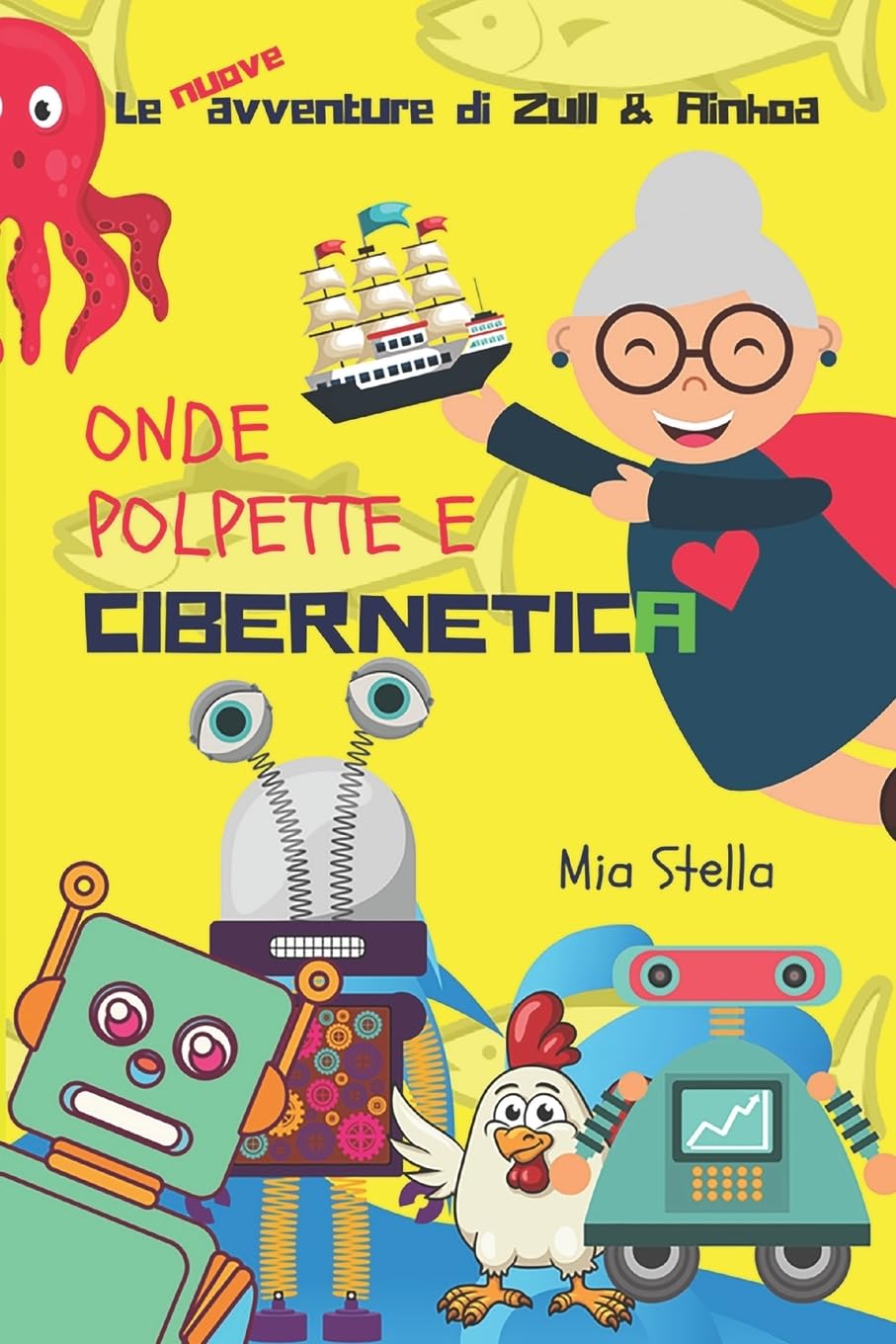Onde, polpette e cibernetica: Le avventure di Zull e Ainhoa Novels & Short Stories