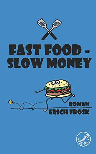 Fast Food - Slow Money: Roman Humour & Satire