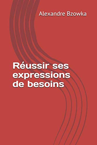 Réussir ses expressions de besoins book