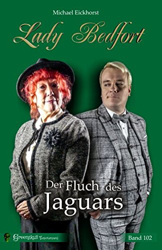 Lady Bedfort 102 - Der Fluch des Jaguars book