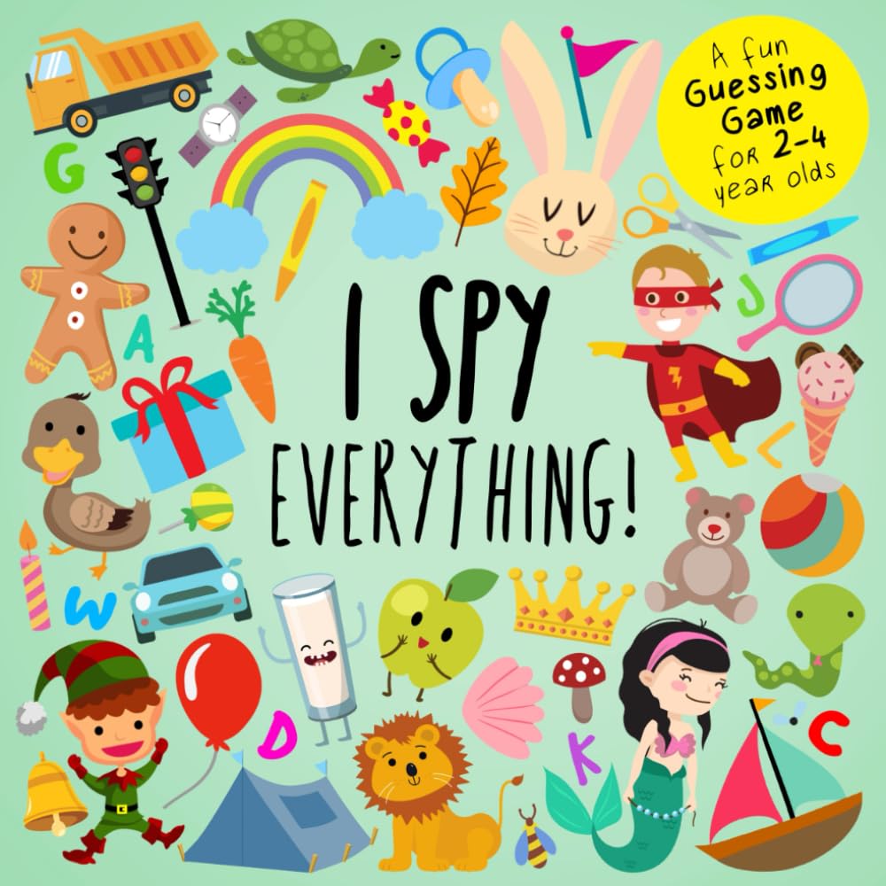 I Spy - Everything!: A Fun Guessing Game for 2-4 Year Olds (I Spy Book Collection for Kids, Band 3) Tiptoi & Games