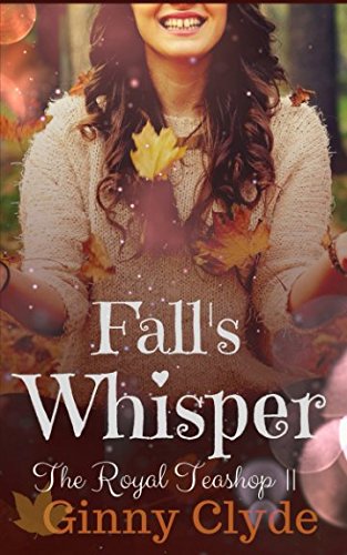 Fall's Whisper (The Royal Tea Shop, Band 2) Contemporary literature