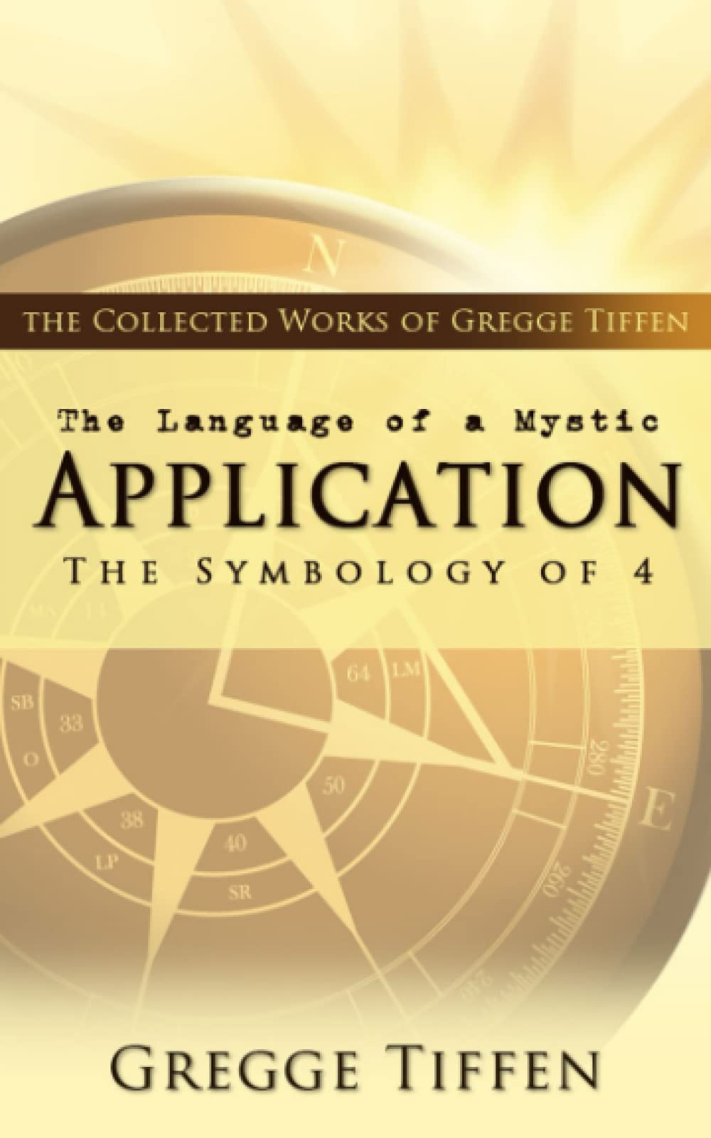 The Language of a Mystic: Application: The Symbology of 4 Religion & Esotericism