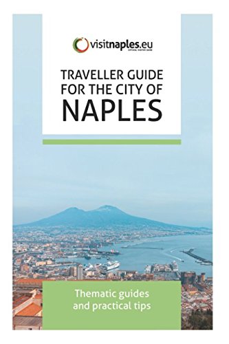 Traveller guide for the city of Naples Travel Guides