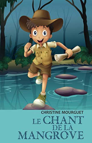 Le Chant de la mangrove book