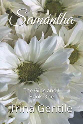 Samantha: The Girls and I Book One Contemporary literature