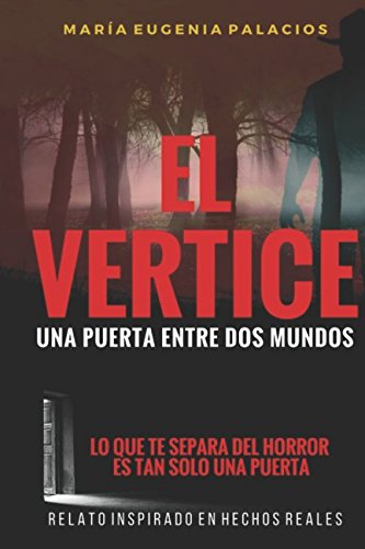 EL VERTICE: Una Puerta Entre Dos Mundos Horror & Mystery