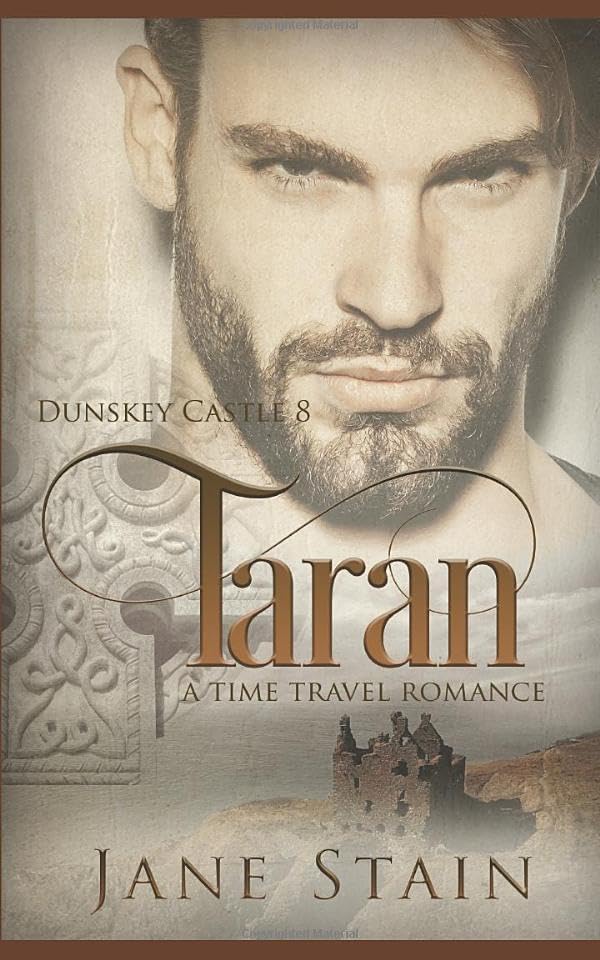 Taran: A Time Travel Romance (Dunskey Castle, Band 8) Historical Fiction