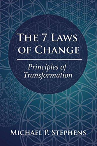 The 7 Laws of Change: Principles of Transformation Business, Finance & Career
