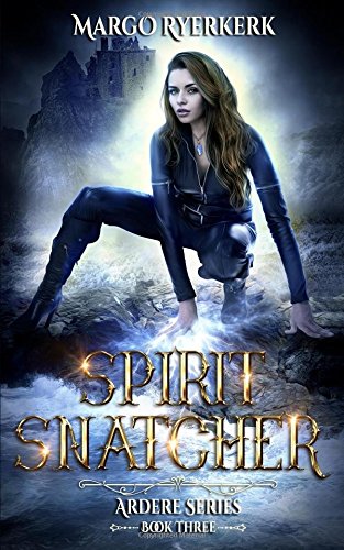Spirit Snatcher: The Ardere Series Book 3 Non-fiction