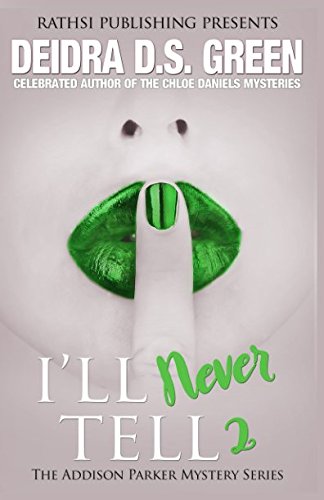 I'll Never Tell (Addison Parker Mystery Series, Band 2) Suspense & Thrillers