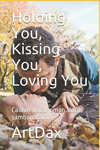 Holding You, Kissing You, Loving You: Caulan daca, uman daca, samban daca International
