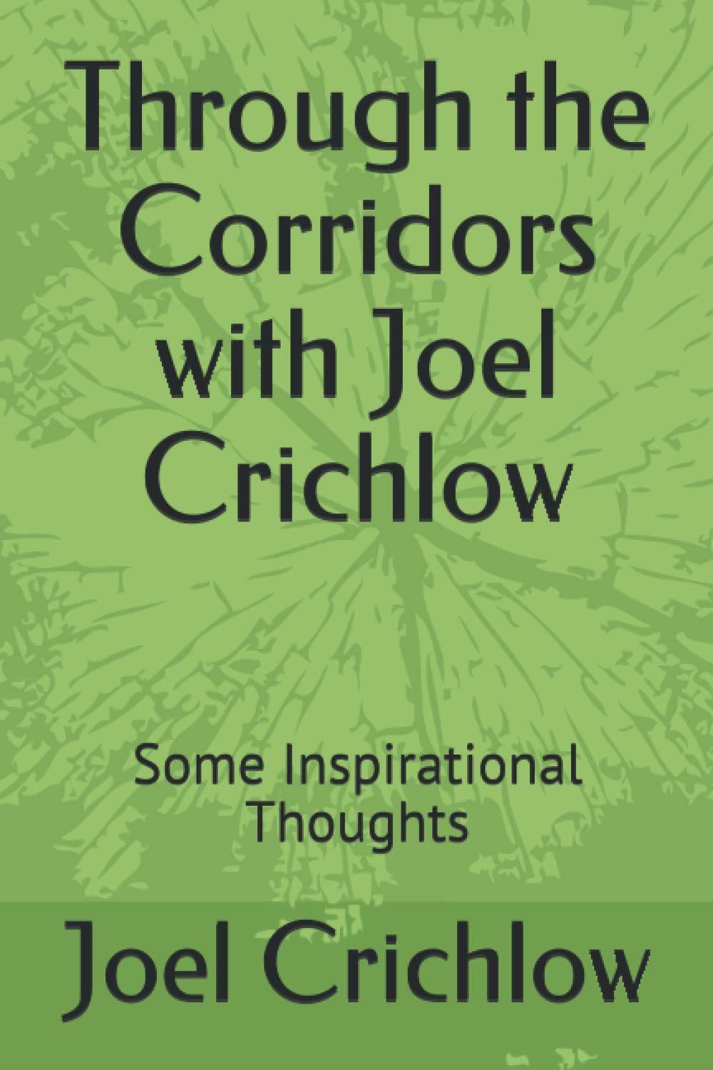 Through the Corridors with Joel Crichlow: Some Inspirational Thoughts Religion & Esotericism
