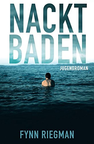 Nacktbaden: Jugendroman Books