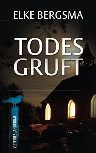 Todesgruft - Ostfrieslandkrimi book