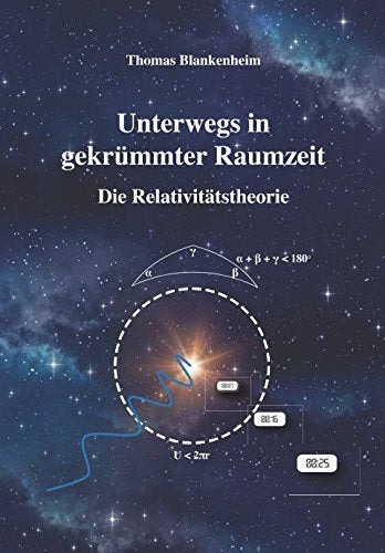 Unterwegs in gekrümmter Raumzeit: Die Relativitätstheorie Natural Sciences