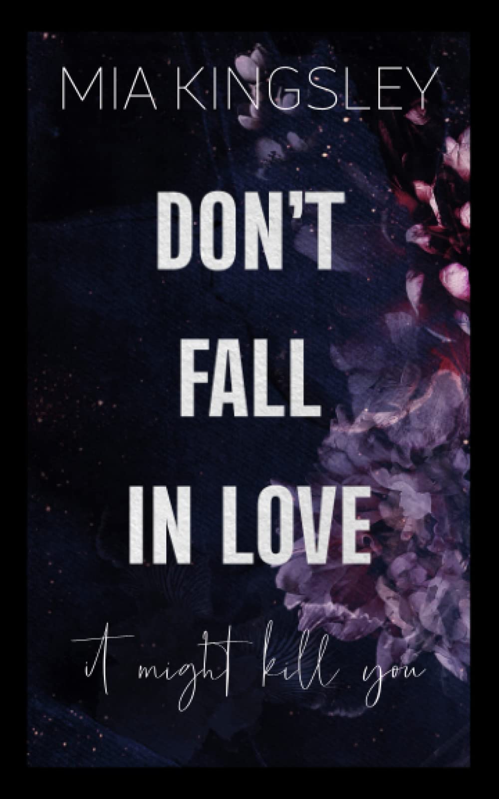 Don't Fall In Love – It Might Kill You (Protective Men Trilogy, Band 1) Romantic Thrillers
