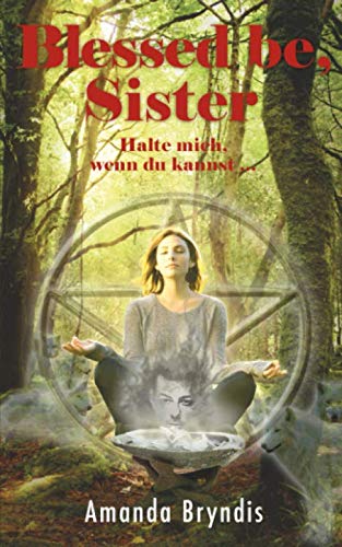 Blessed be, Sister: Halte mich, wenn du kannst Contemporary literature