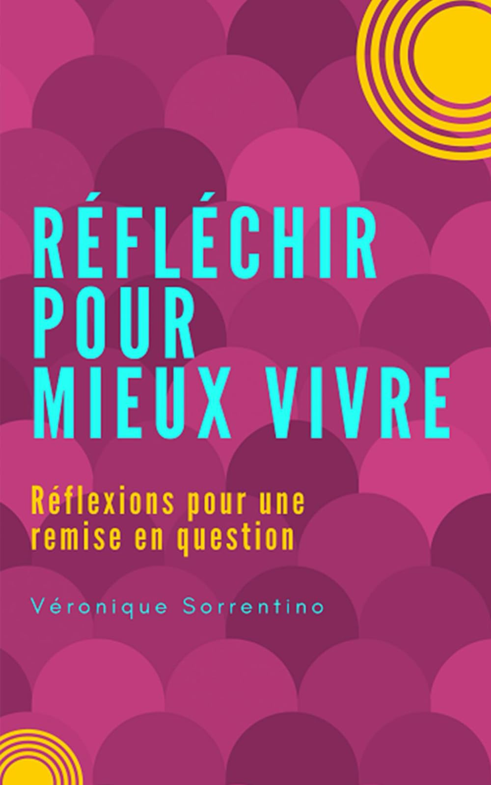 Réfléchir pour mieux vivre: Réflexions pour une remise en question book