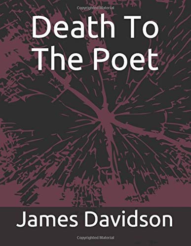 Death To The Poet (Darkness, Band 1) Poetry