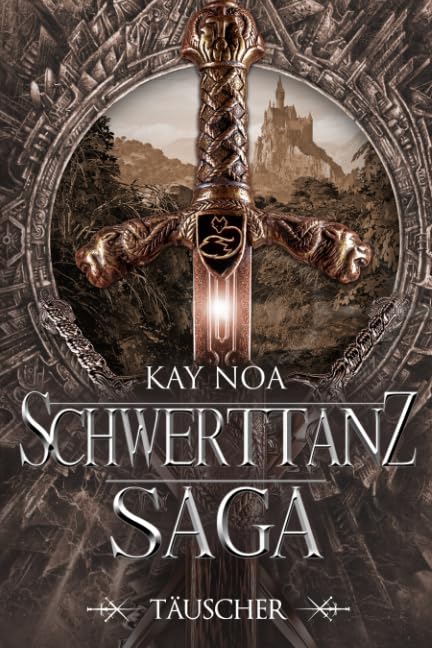 Schwerttanz-Saga 1: Täuscher Books