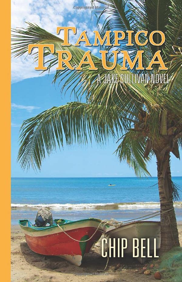 Tampico Trauma (Jake Sullivan Series, Band 10) Action & Adventure