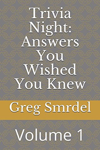 Trivia Night: Answers You Wished You Knew: Volume 1 Leisure & Fun