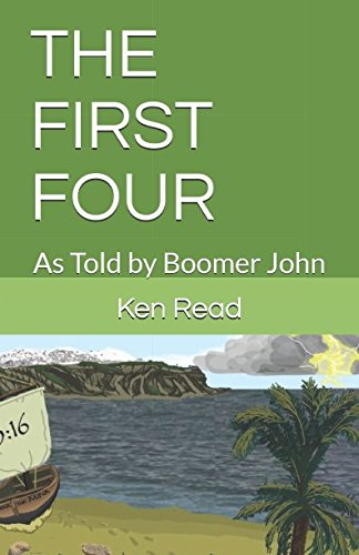 THE FIRST FOUR: As Told by Boomer John (Tales from Gal'lee County, Band 2) Religion & Esotericism