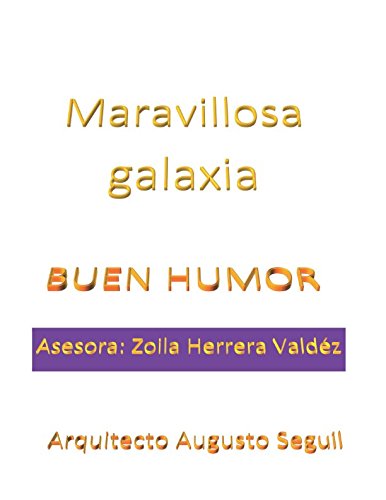 Maravillosa galaxia: Buen humor Humour & Satire
