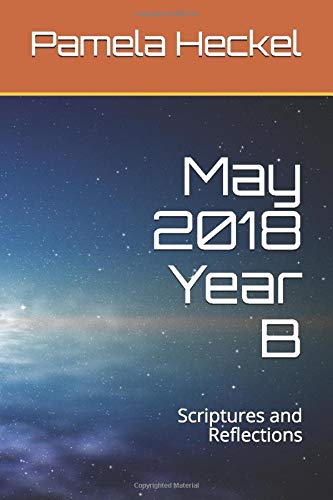 May 2018 Year B: Scriptures and Reflections (First Steps to Faith, Band 32) Religion & Esotericism