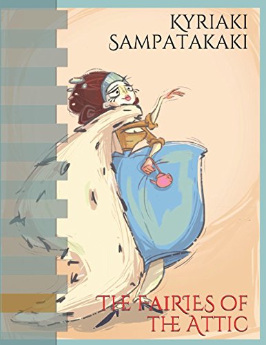 THE FAIRIES OF THE ATTIC Fairy Tales & Legends