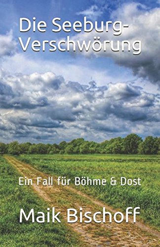 Die Seeburg-Verschwörung: Ein Fall für Böhme & Dost book