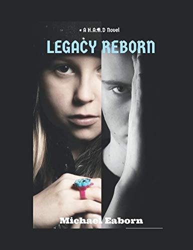 Legacy Reborn (H.A.N.D, Band 3) Essays & Short Stories