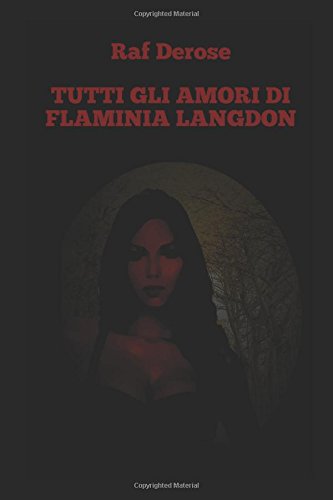 Tutti gli amori di Flaminia Langdon Detective & CSI