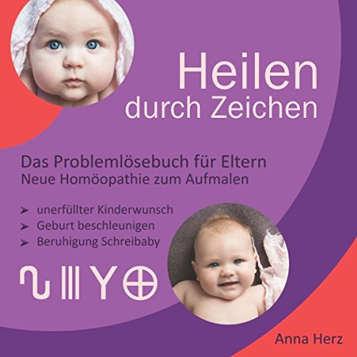 Heilen durch Zeichen: Das Problemlösebuch für Eltern book