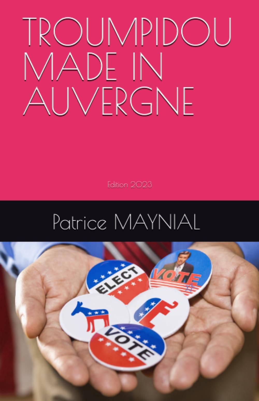 TROUMPIDOU MADE IN AUVERGNE Humour & Satire
