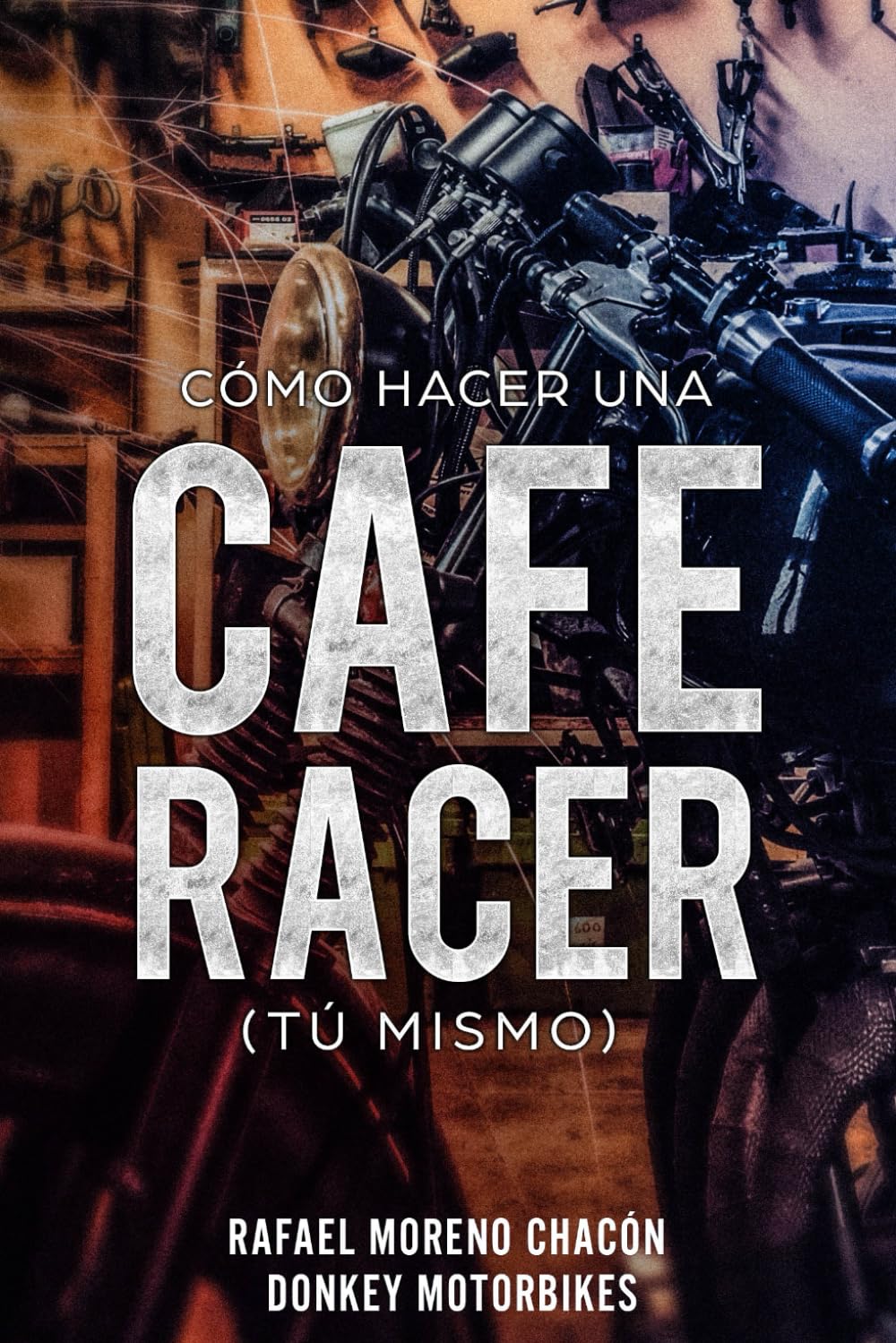 Cómo hacer una Cafe Racer (tú mismo) Books