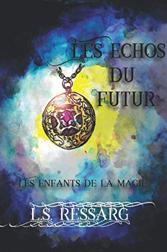 Les Echos du Futur: Les Enfants de la Magie Action & Adventure