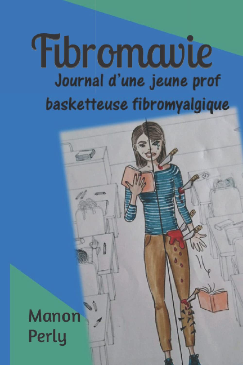 Fibromavie: Journal d'une jeune prof basketteuse fibromyalgique Medicine