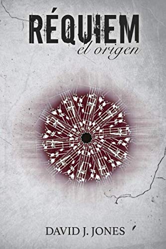 Réquiem: El origen (Trilogía Dementia, Band 1) Historical Fiction