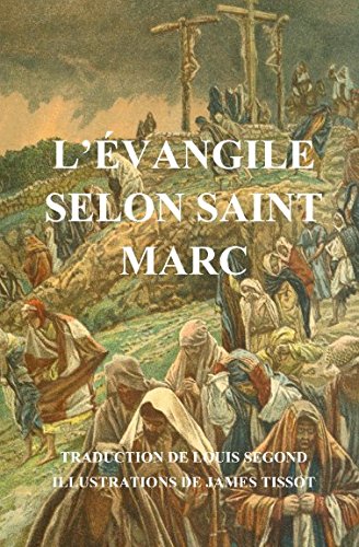 L'Evangile selon Saint Marc (illustré) book