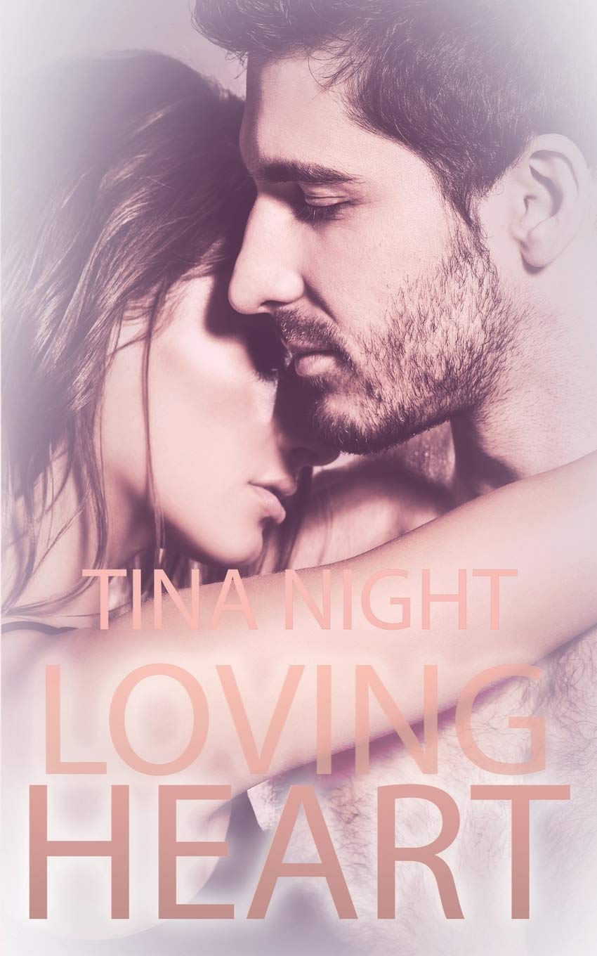 Loving Heart (Heart-Trilogie, Band 3) Contemporary literature