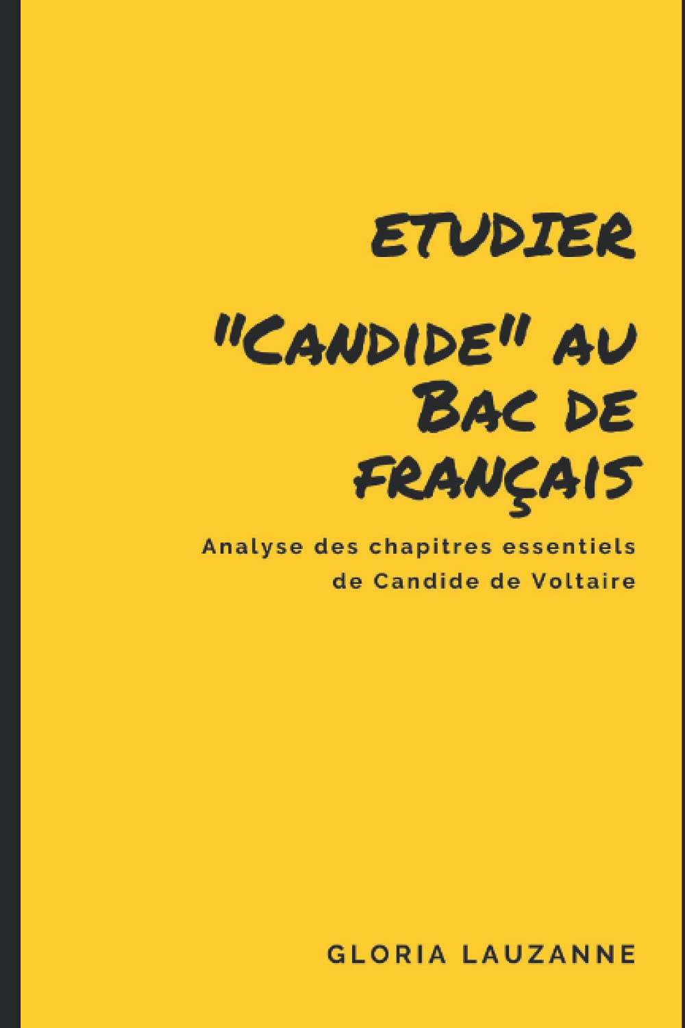 Etudier "Candide" au Bac de français: Analyse des chapitres essentiels de Candide de Voltaire Contemporary literature