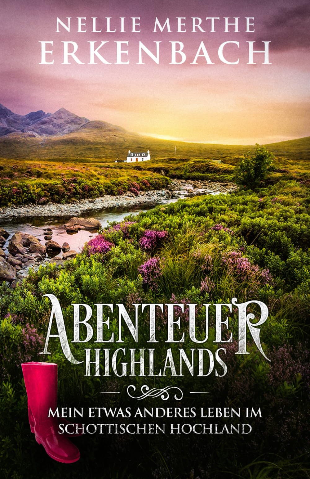 Abenteuer Highlands: Mein etwas anderes Leben im schottischen Hochland Contemporary literature
