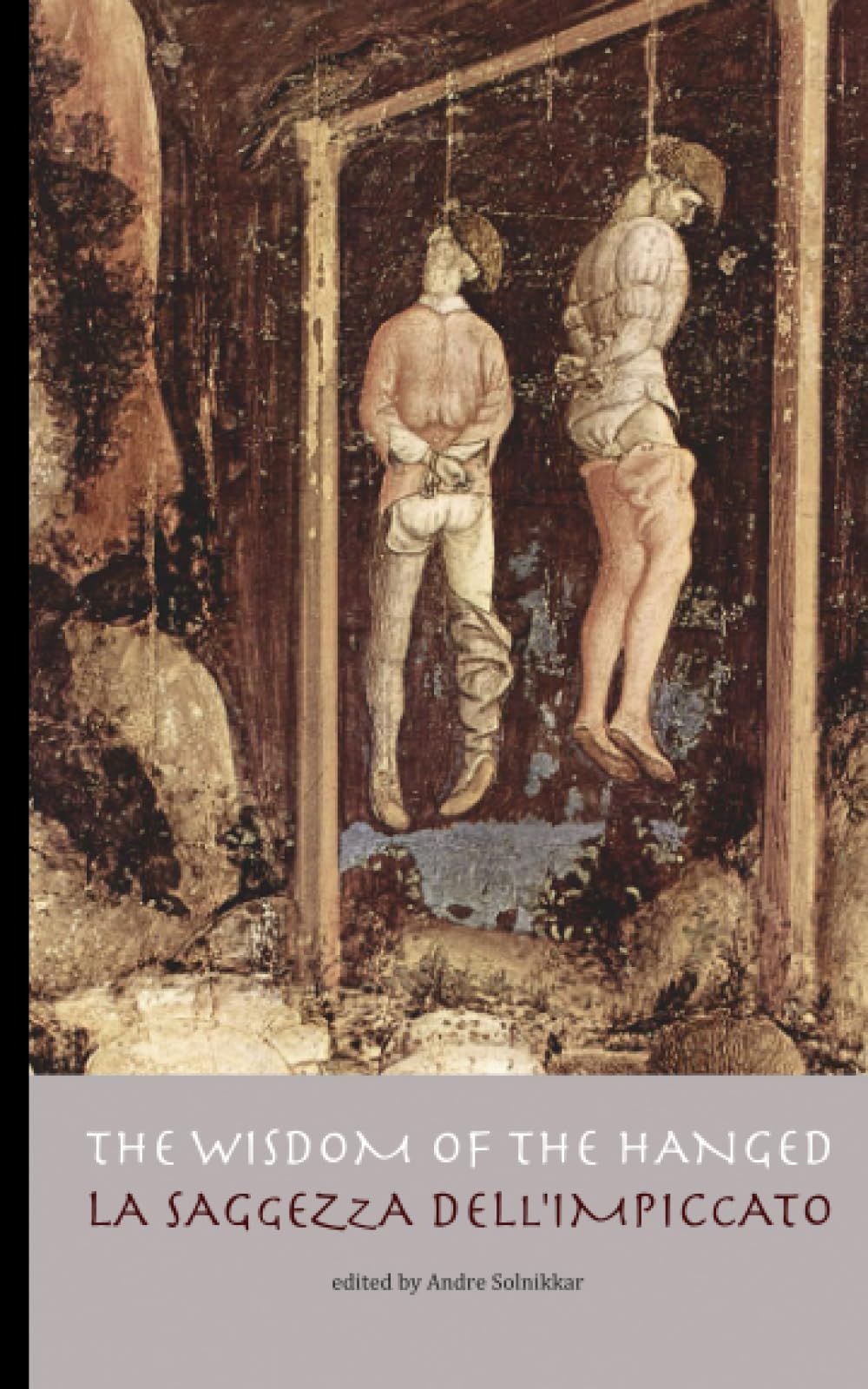 The Wisdom of the Hanged / La saggezza dell'impiccato Fairy Tales & Legends