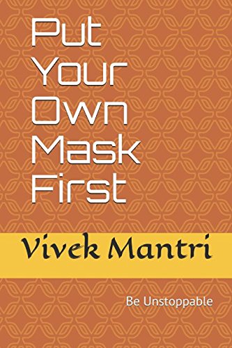 Put Your Own Mask First (Wellness, Band 22017402) Learning & Reference
