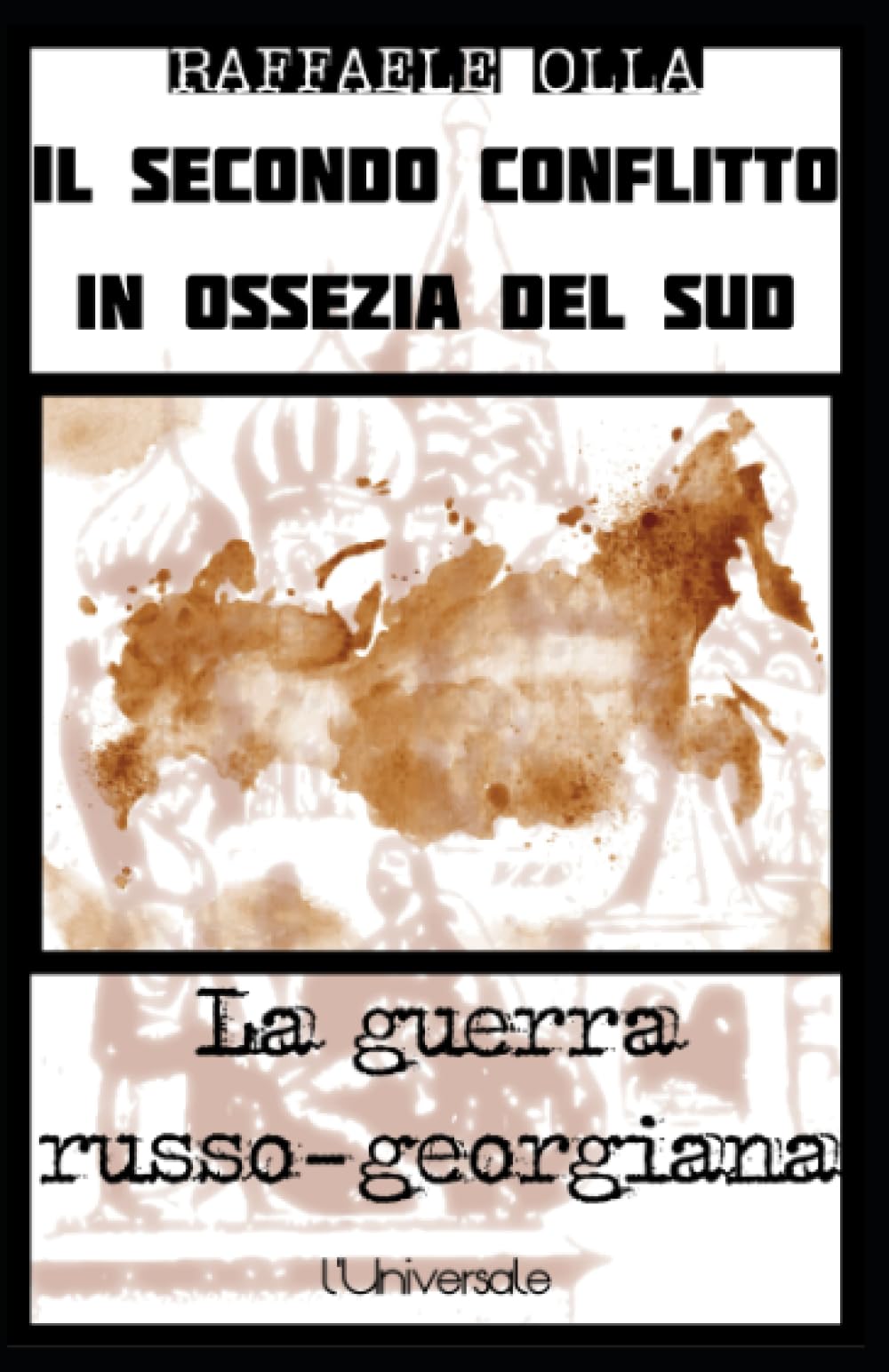 Il secondo conflitto in Ossezia del Sud: La guerra russo-georgiana Social Sciences