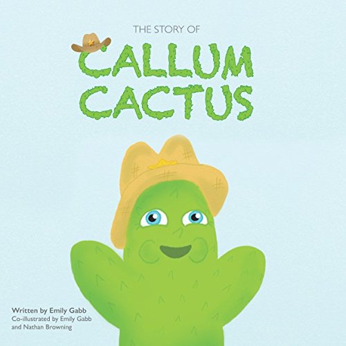 The Story of Callum Cactus (The Adventures of Callum & Henry, Band 1) Contemporary literature Books