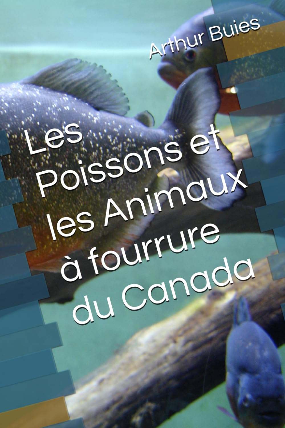 Les Poissons et les Animaux à fourrure du Canada Non-fiction